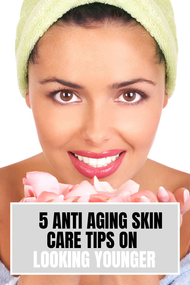 7 Beauty Tips for Looking Younger