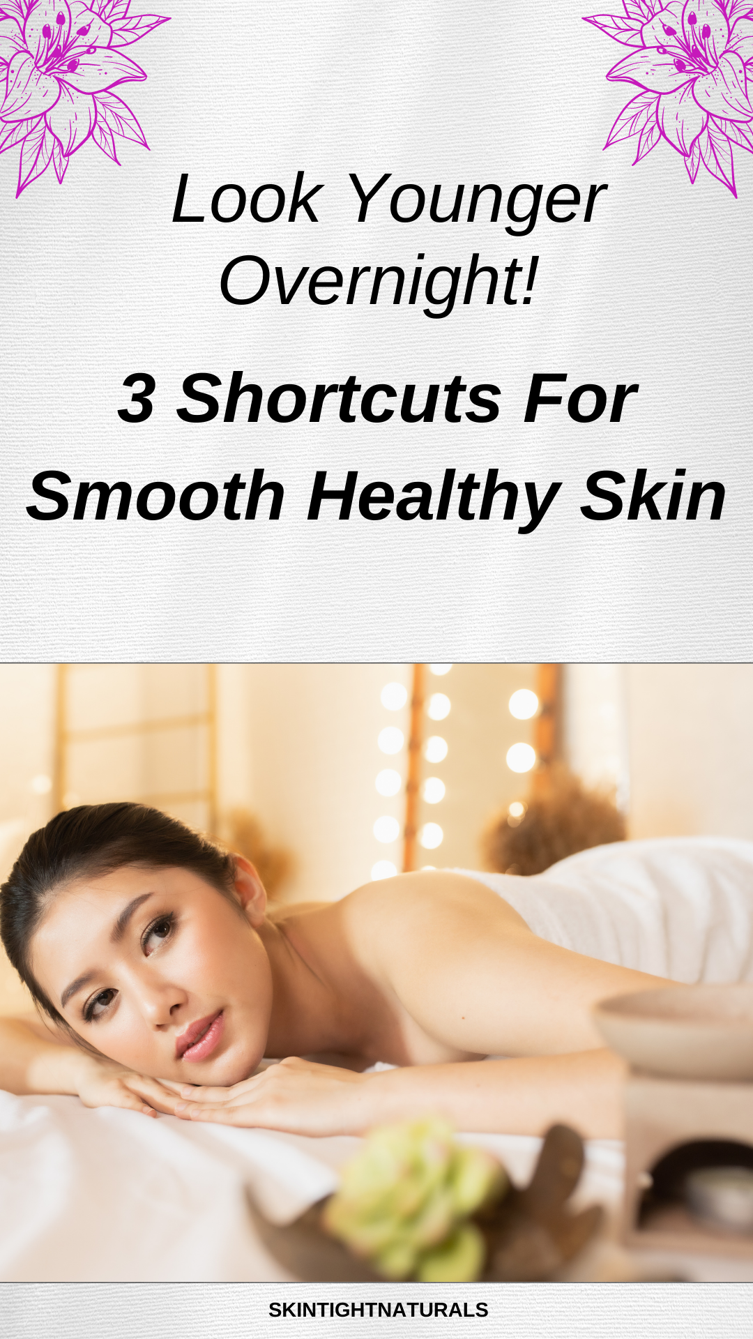 3 Shortcuts To Smooth And Healthy Skin