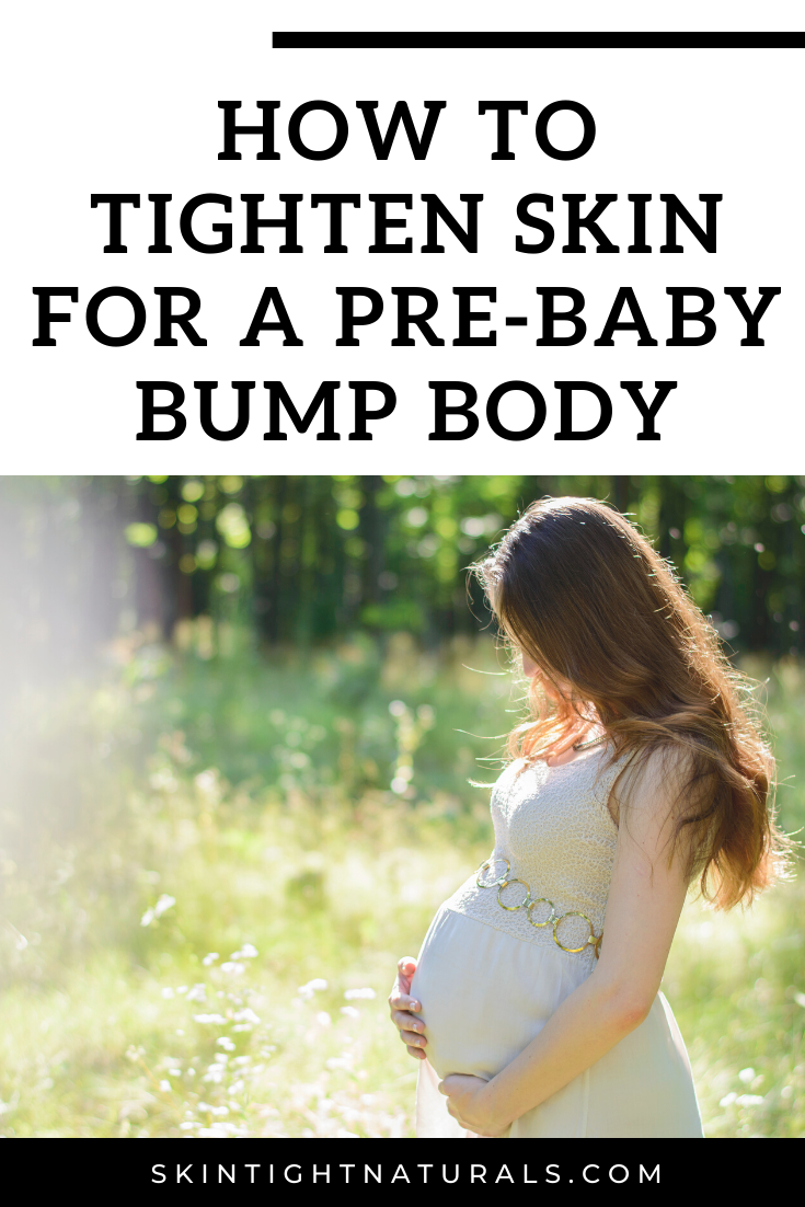 How To Tighten Skin For A Pre-Baby Bump Body 