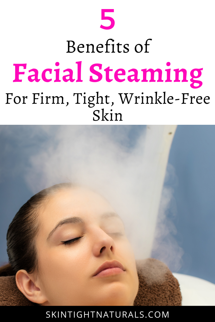  Facial Steaming For Crepey Skin 101