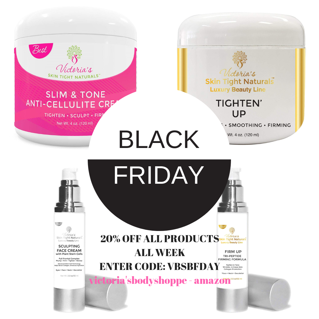 Our customers LOVE these other products for tightening skin & to get rid of cellulite on your stomach, butt, thighs, and legs. 20% OFF EVERYTHING! BLACK FRIDAY DEALS UNTIL MONDAY 26TH! USE CODE: VBSBFDAY CLICK HERE TO ORDER! 