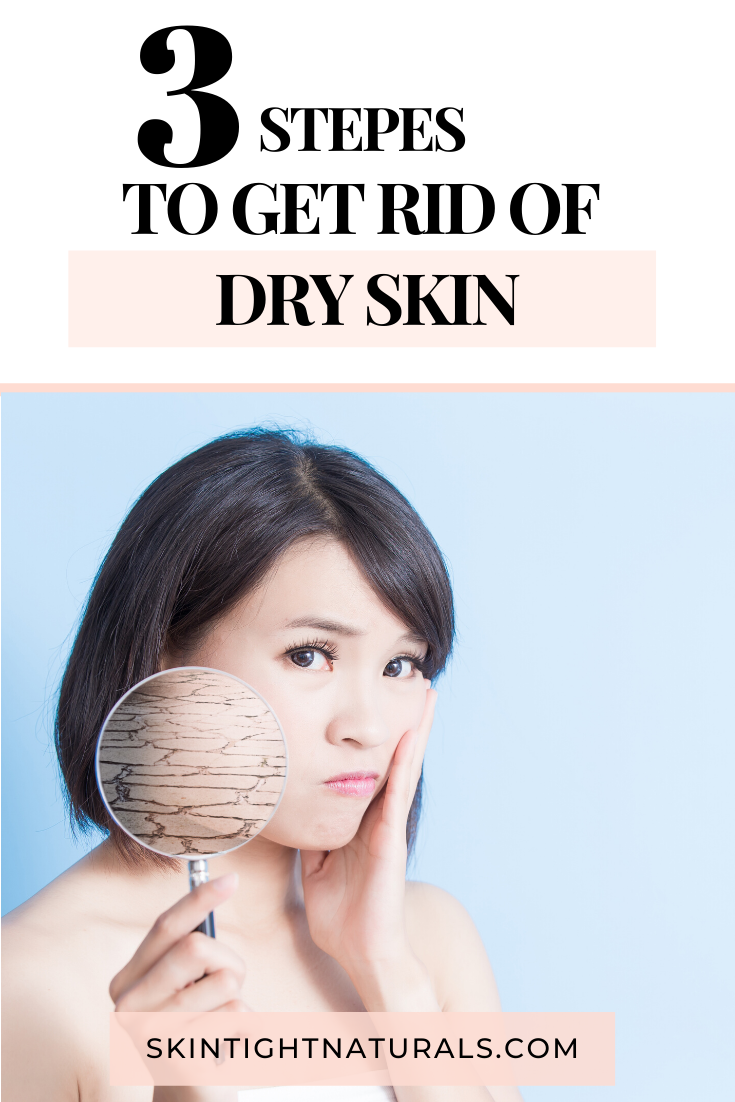 How To Get Rid Of Dry Skin 