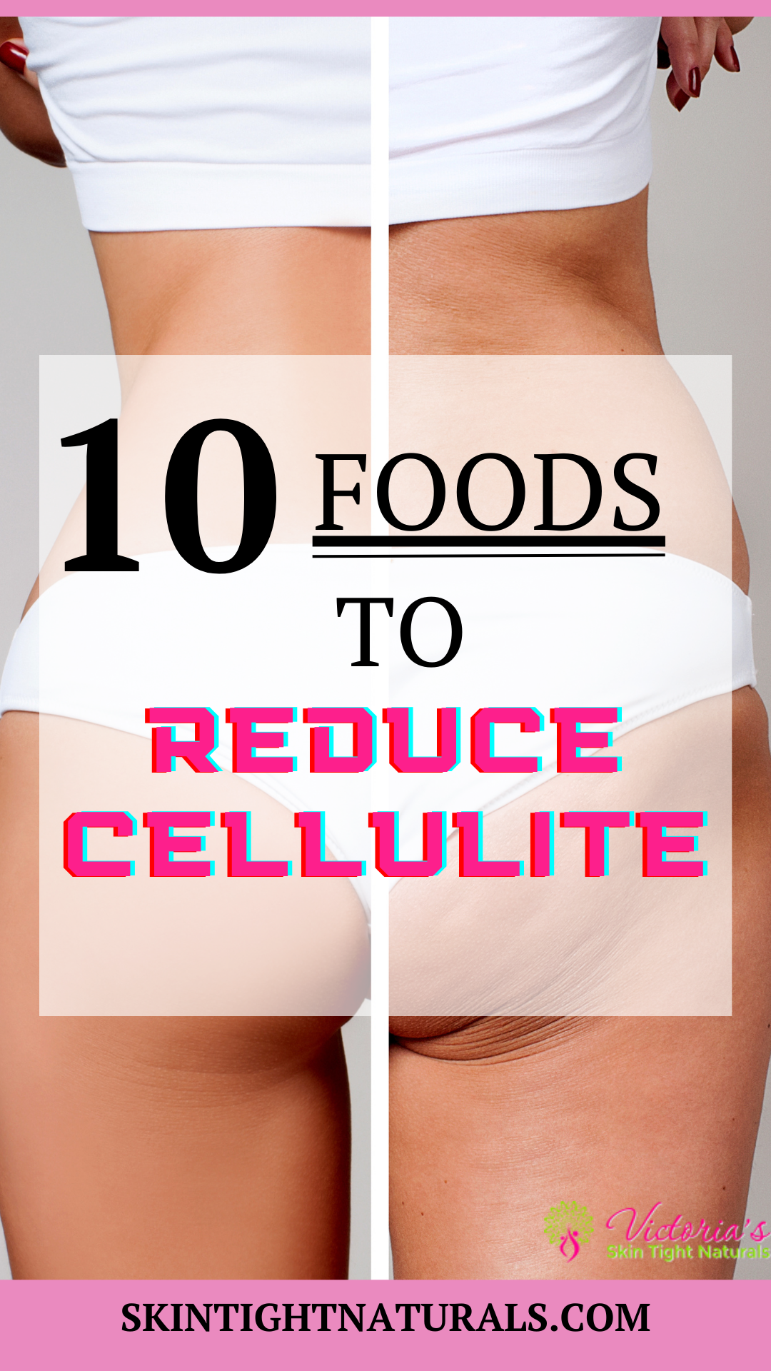 10 Foods That Fight Cellulite