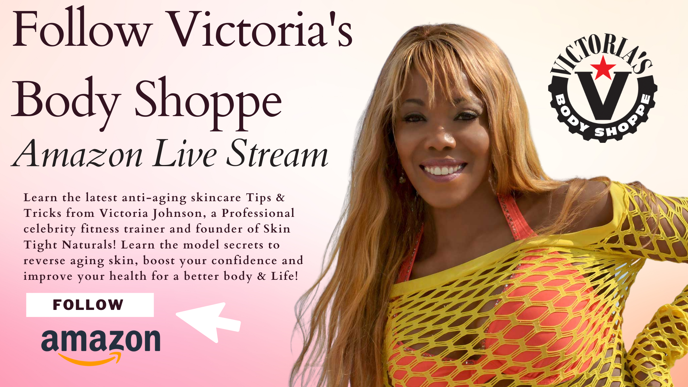 Victoria's Body Shoppe Amazon Live Streams