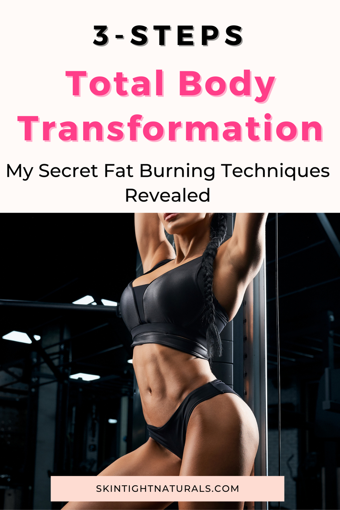 3 Step Total Body Transformation Plan