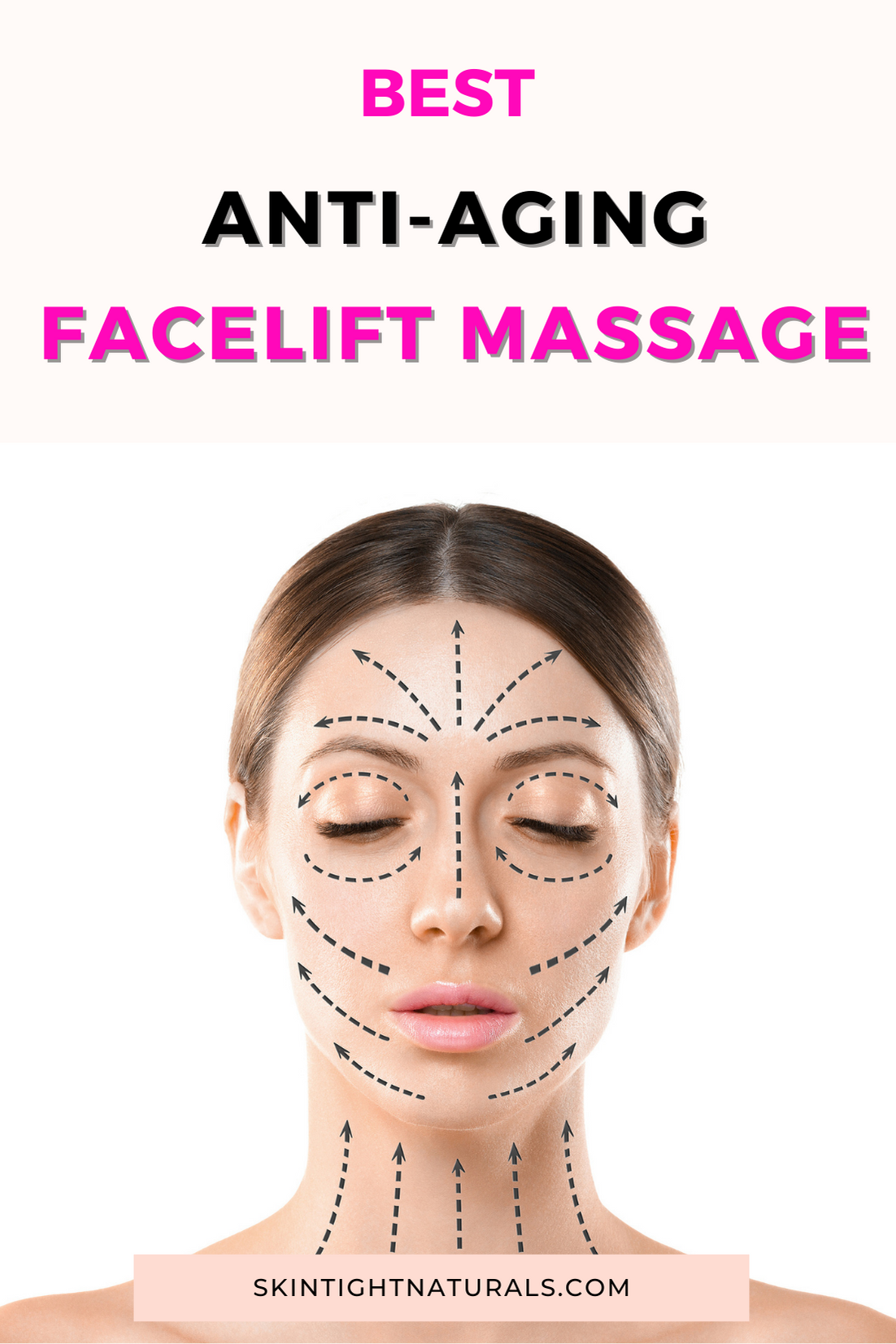Anti Aging Facelift Massage Skin Tight Naturals 