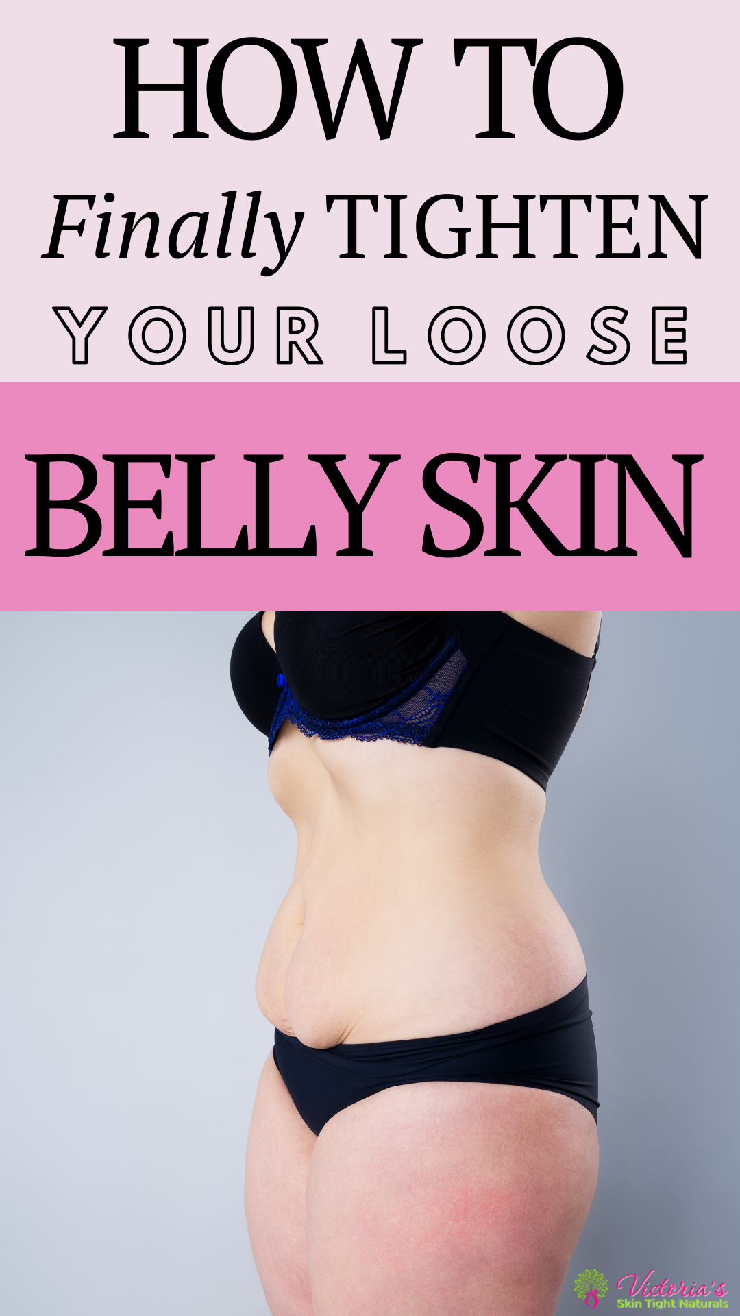 How To Finally Tighten Your Loose Belly Skin